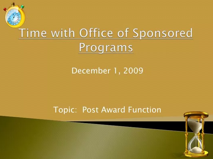 time with office of sponsored programs