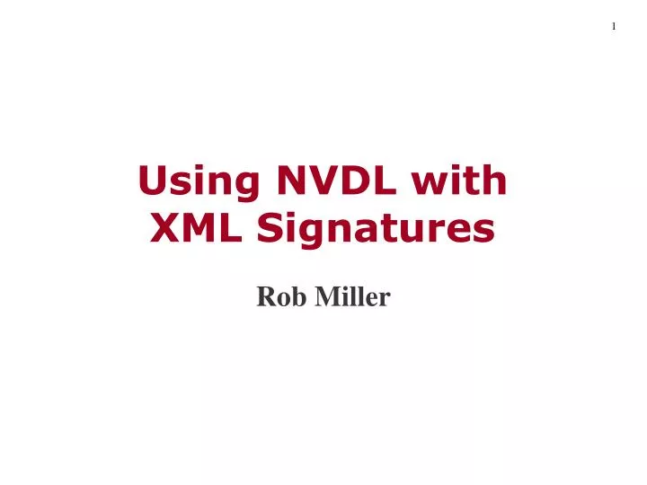 using nvdl with xml signatures