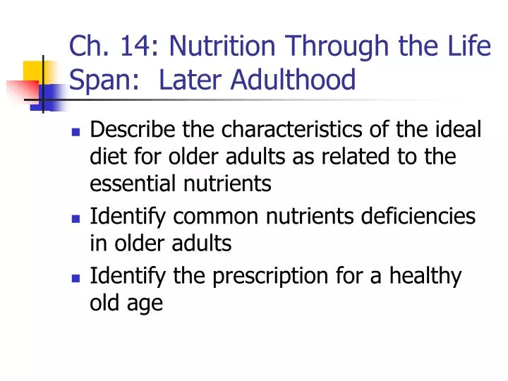 ch 14 nutrition through the life span later adulthood