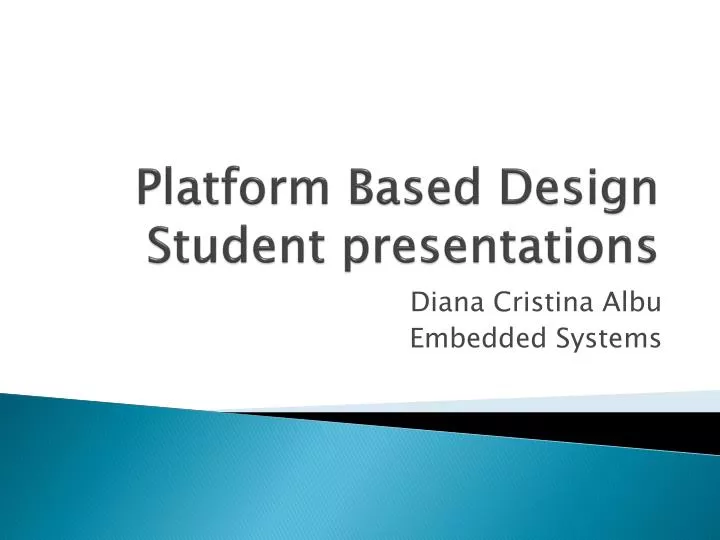 platform based design student presentations