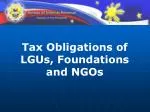 Tax Obligations of LGUs, Foundations and NGOs - slide 1
