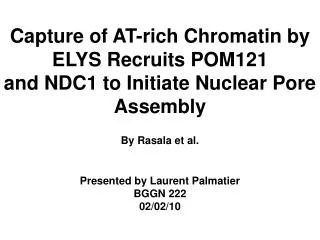Capture of AT-rich Chromatin by ELYS Recruits POM121 and NDC1 to Initiate Nuclear Pore Assembly