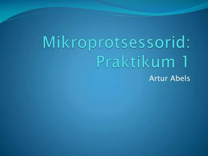mikroprotsessorid praktikum 1