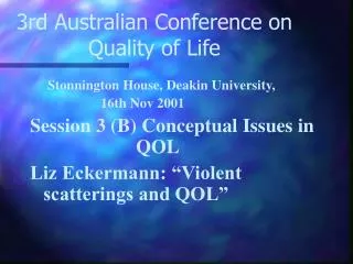 3rd Australian Conference on Quality of Life