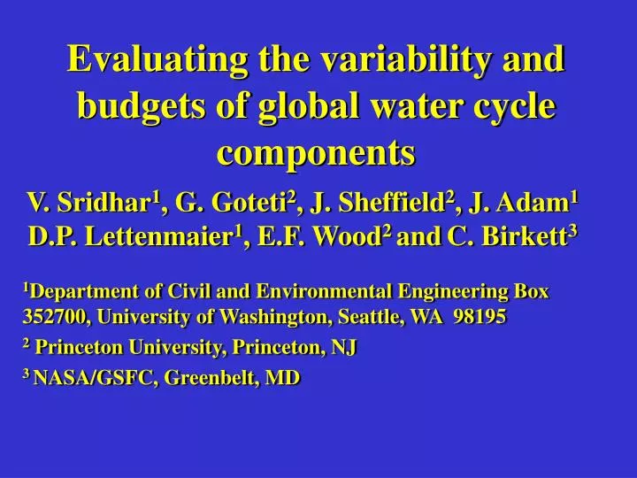 evaluating the variability and budgets of global water cycle components