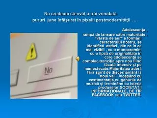 nu credeam s nv a tr i vreodat pururi june nf urat n pixelii postmodernit ii