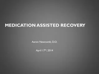 Medication Assisted Recovery