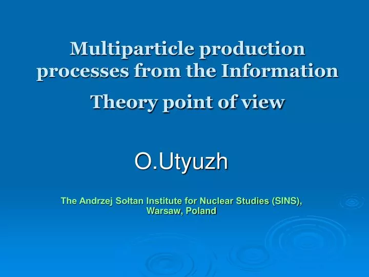 multiparticle production processes from the information theory point of view