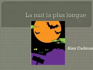 la nuit la plus longue