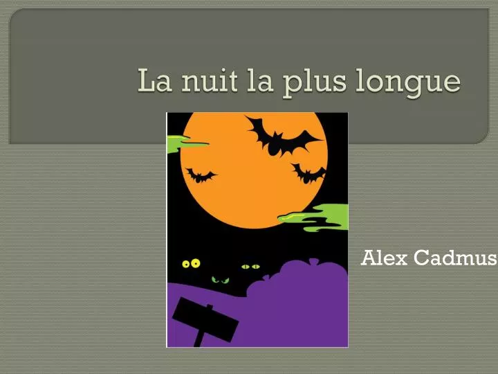 la nuit la plus longue