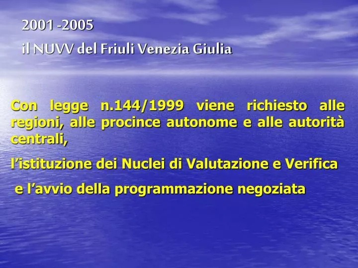 2001 2005 il nuvv del friuli venezia giulia