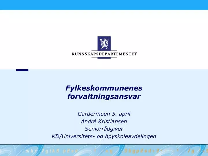 fylkeskommunenes forvaltningsansvar