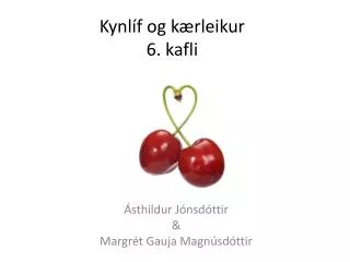 kynl f og k rleikur 6 kafli