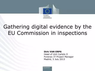 Gathering digital evidence by the EU Commission in inspections