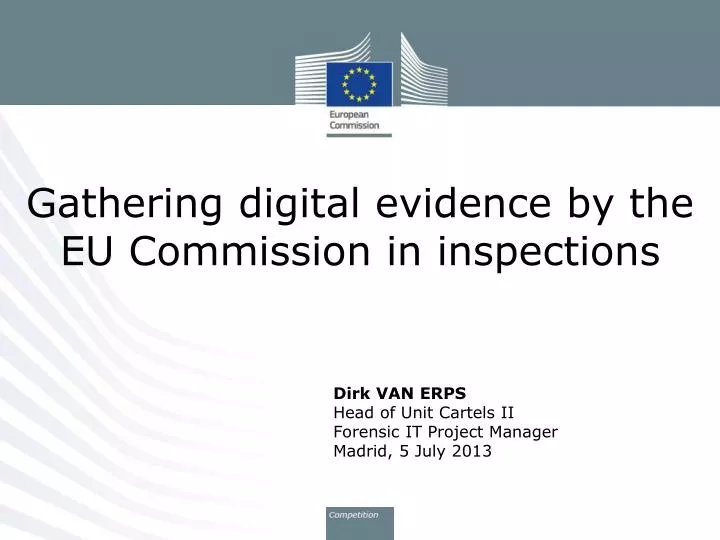 gathering digital evidence by the eu commission in inspections
