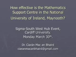 How effective is the Mathematics Support Centre in the National University of Ireland, Maynooth?