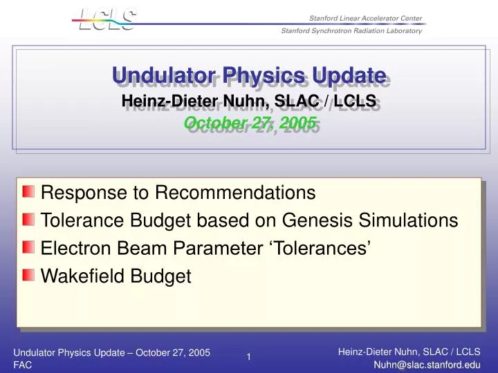 undulator physics update heinz dieter nuhn slac lcls october 27 2005