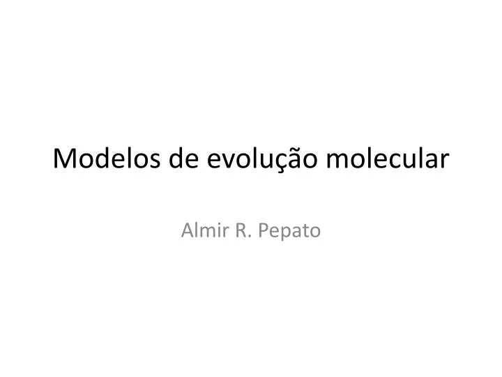 modelos de evolu o molecular