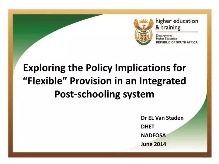 exploring the policy implications for flexible provision in an integrated post schooling system