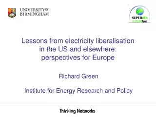 Lessons from electricity liberalisation in the US and elsewhere: perspectives for Europe