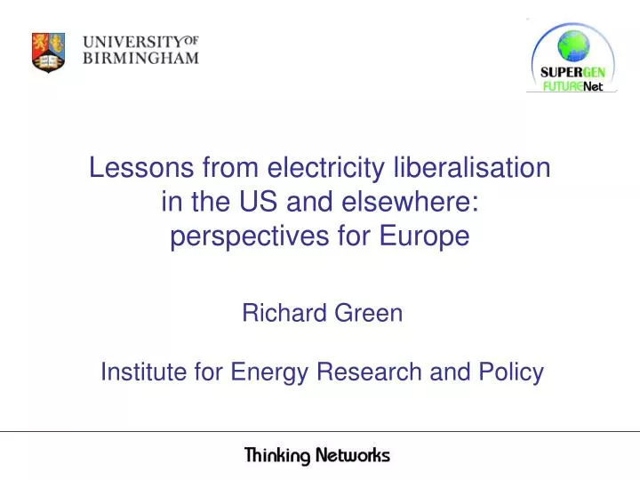 lessons from electricity liberalisation in the us and elsewhere perspectives for europe