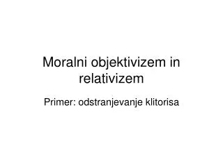 moralni objektivizem in relativizem