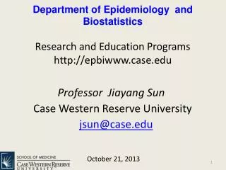 Professor Jiayang Sun Case Western Reserve University jsun @case