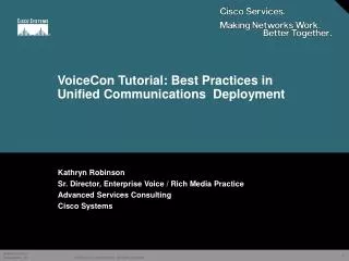 VoiceCon Tutorial: Best Practices in Unified Communications Deployment