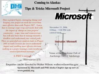 Coming to Alaska: Tips &amp; Tricks Microsoft Project