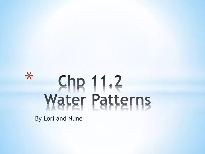 chp 11 2 water patterns