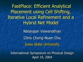 Natarajan Viswanathan Chris Chong-Nuen Chu Iowa State University