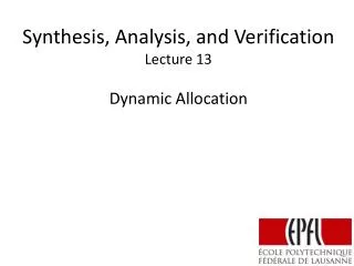 Synthesis, Analysis, and Verification Lecture 13