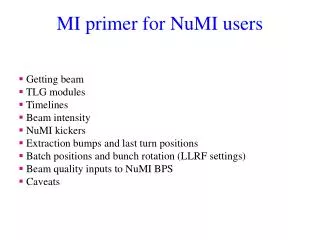 MI primer for NuMI users