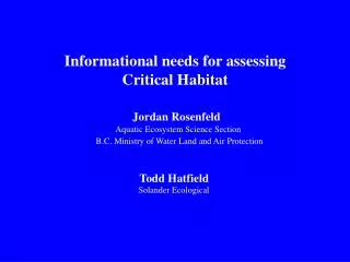 Informational needs for assessing Critical Habitat