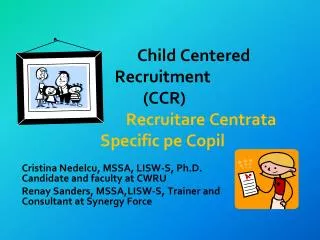 Child Centered Recruitment (CCR) Recruitare Centrata Specific pe Copil