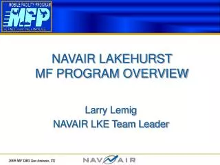 NAVAIR LAKEHURST MF PROGRAM OVERVIEW