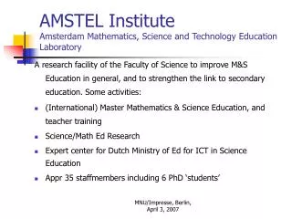 AMSTEL Institute Amsterdam Mathematics, Science and Technology Education Laboratory