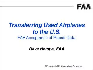 Transferring Used Airplanes to the U.S. FAA Acceptance of Repair Data