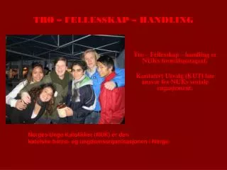 tro fellesskap handling