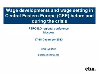 Wage developments and wage setting in Central Eastern Europe (CEE) before and during the crisis