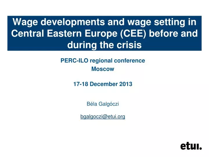 wage developments and wage setting in central eastern europe cee before and during the crisis