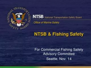 NTSB &amp; Fishing Safety
