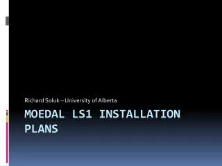 MoEDAL LS1 Installation Plans