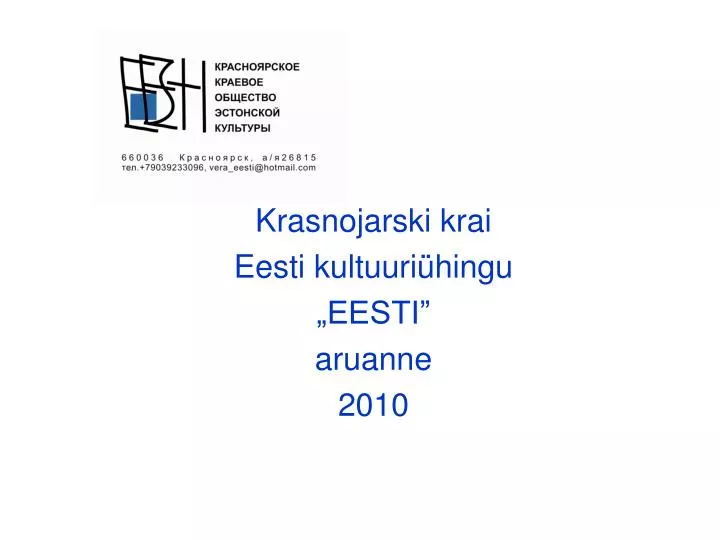 k rasnojarski krai eesti kultuuri hingu eesti aruanne 2010