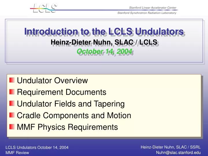introduction to the lcls undulators heinz dieter nuhn slac lcls october 14 2004