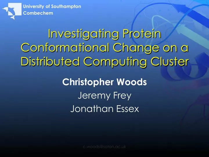 investigating protein conformational change on a distributed computing cluster