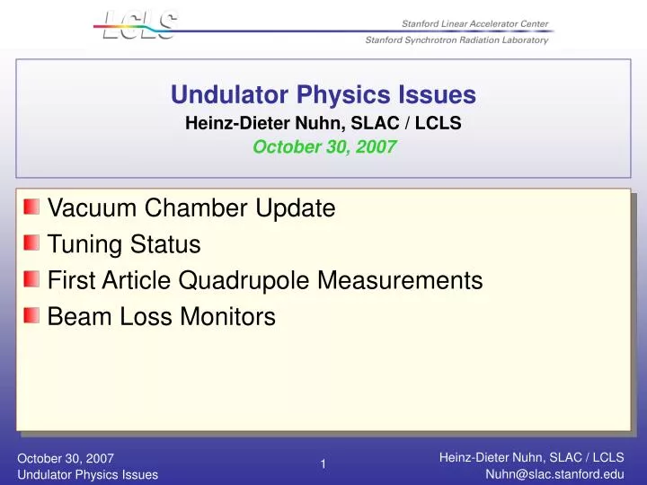 undulator physics issues heinz dieter nuhn slac lcls october 30 2007