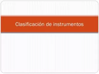 clasificaci n de instrumentos
