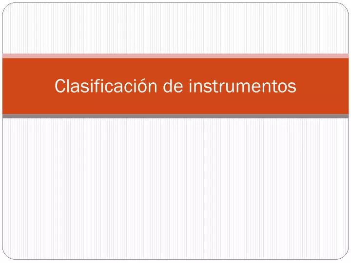 clasificaci n de instrumentos