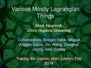 Various Mostly Lagrangian Things